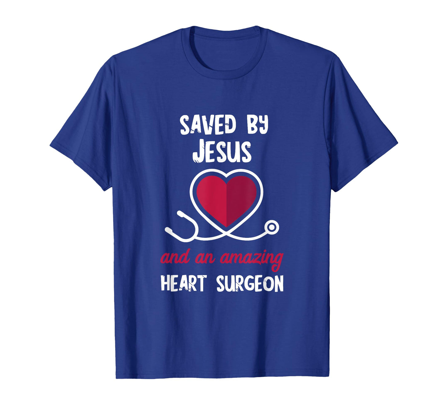 Saved By Jesus Heart Patients Survivor Open Heart Surgery T-Shirt