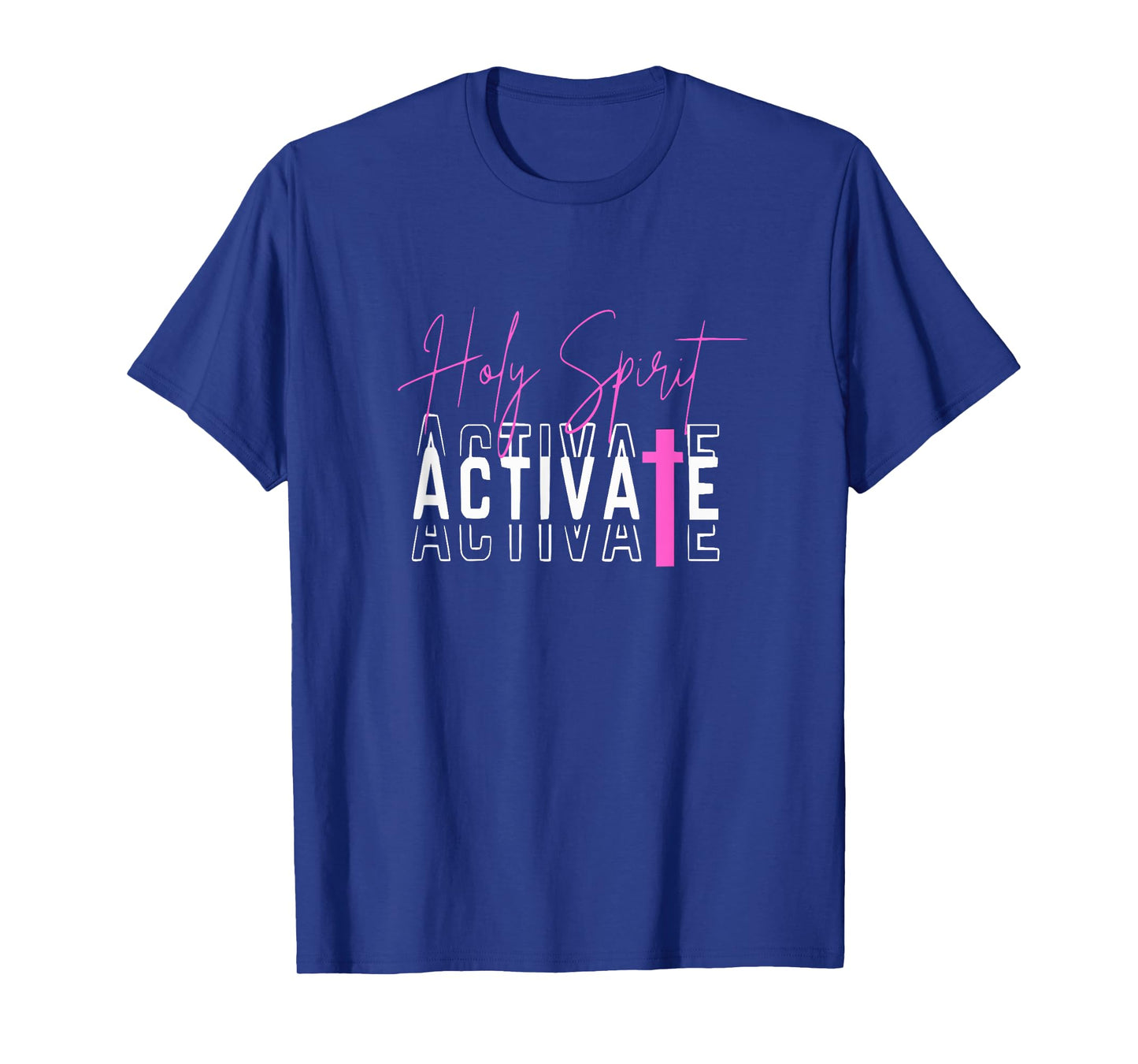 Holy Spirit Activate Pink T-Shirt