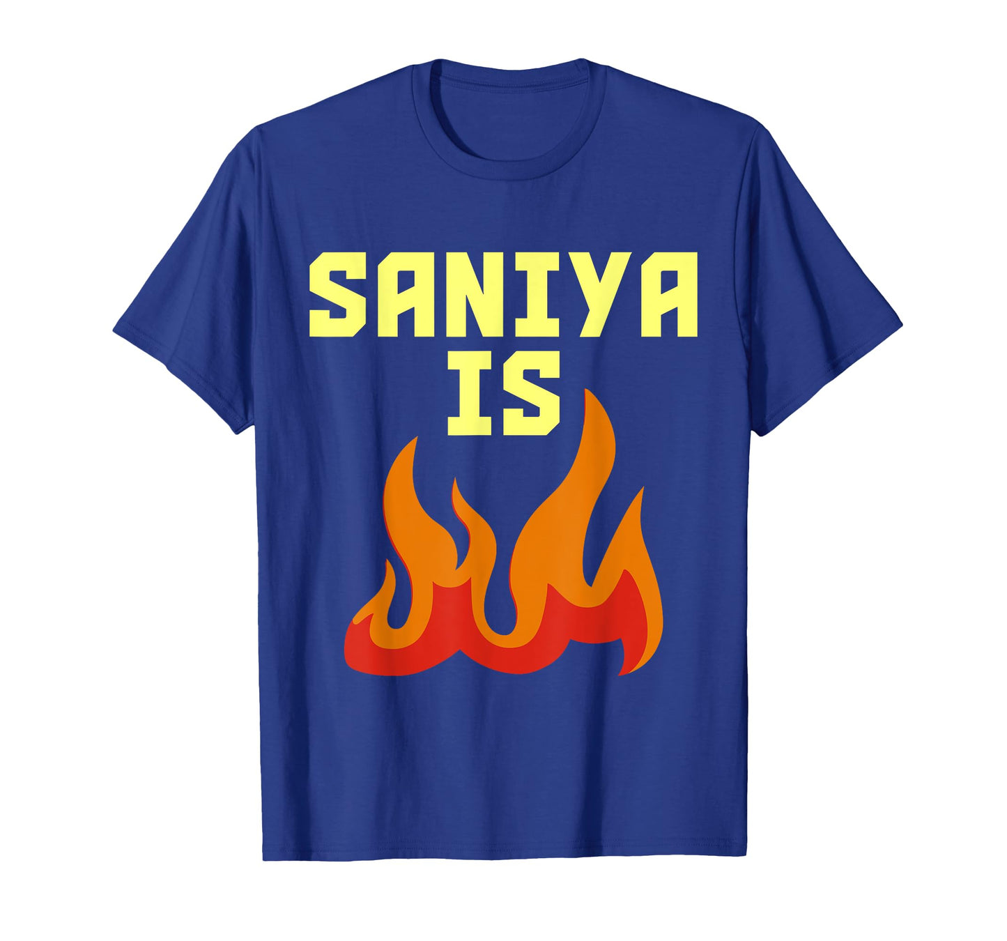 Saniya is Fire T-Shirt