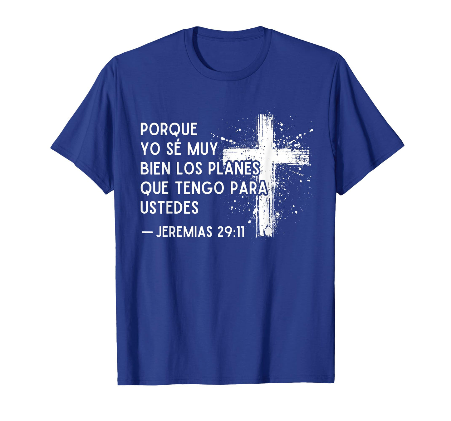 Jeremias 29:11 in Spanish Bible Verses En Español Christian T-Shirt