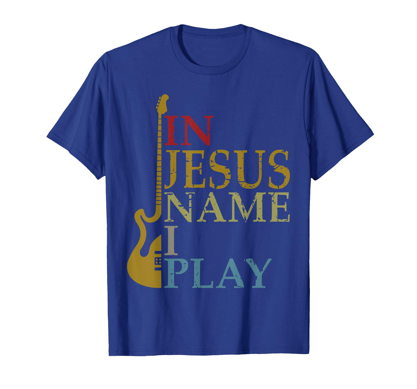 In Jesus Name I Play Guitar T-Shirt