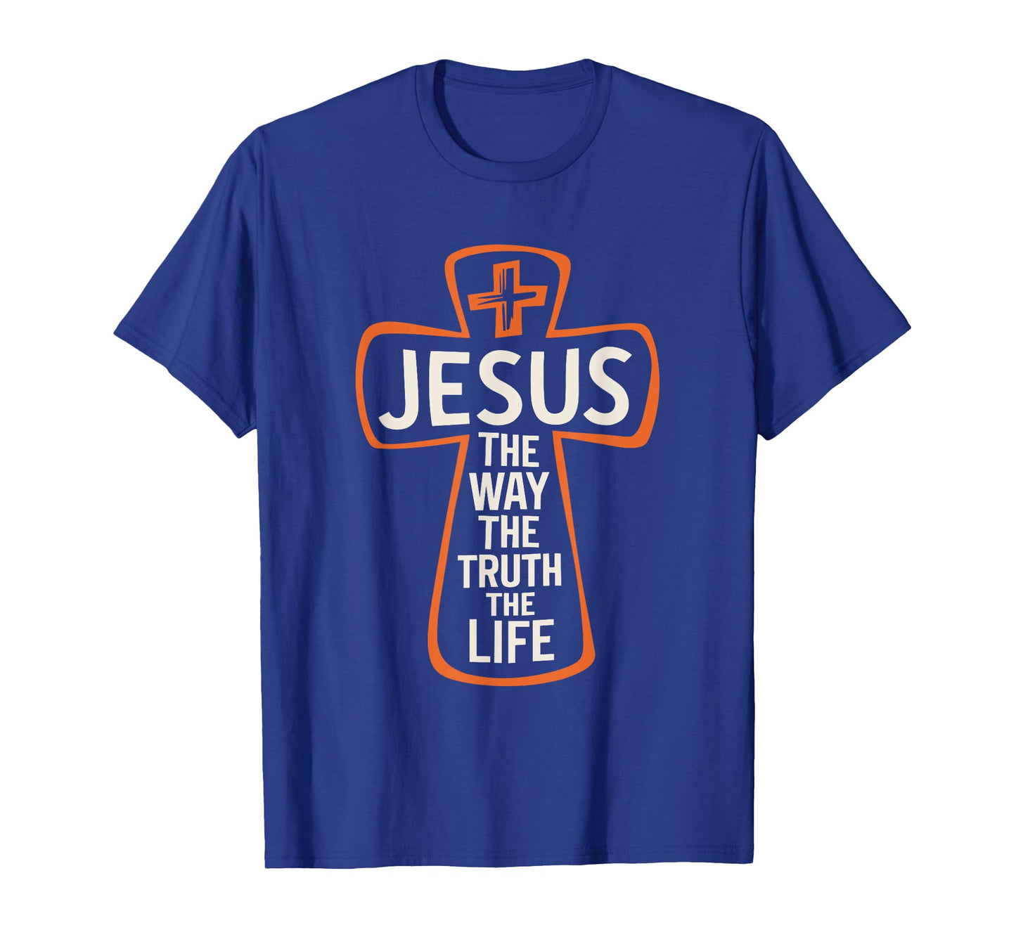Jesus the Way the Truth, Christian God Christianity T-Shirt