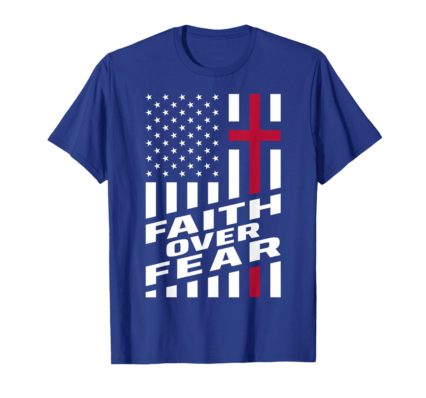 Faith Over Fear Christ Christian Cross US USA American Flag T-Shirt