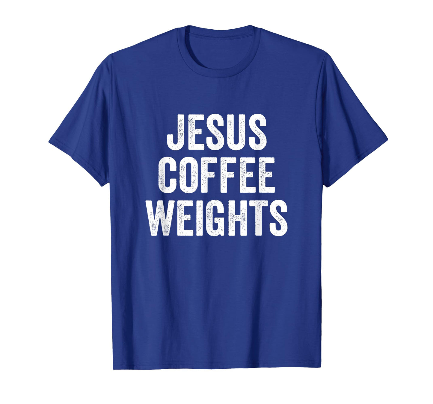 Jesus Coffee Weights Christian Workout Gym Fitness T-Shirt