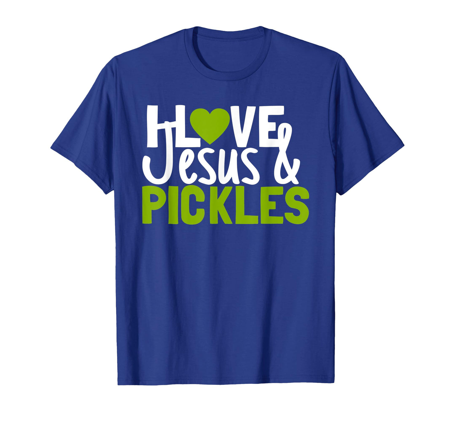 I Love Pickles & Jesus Funny Religious Bible Pickle Lover T-Shirt