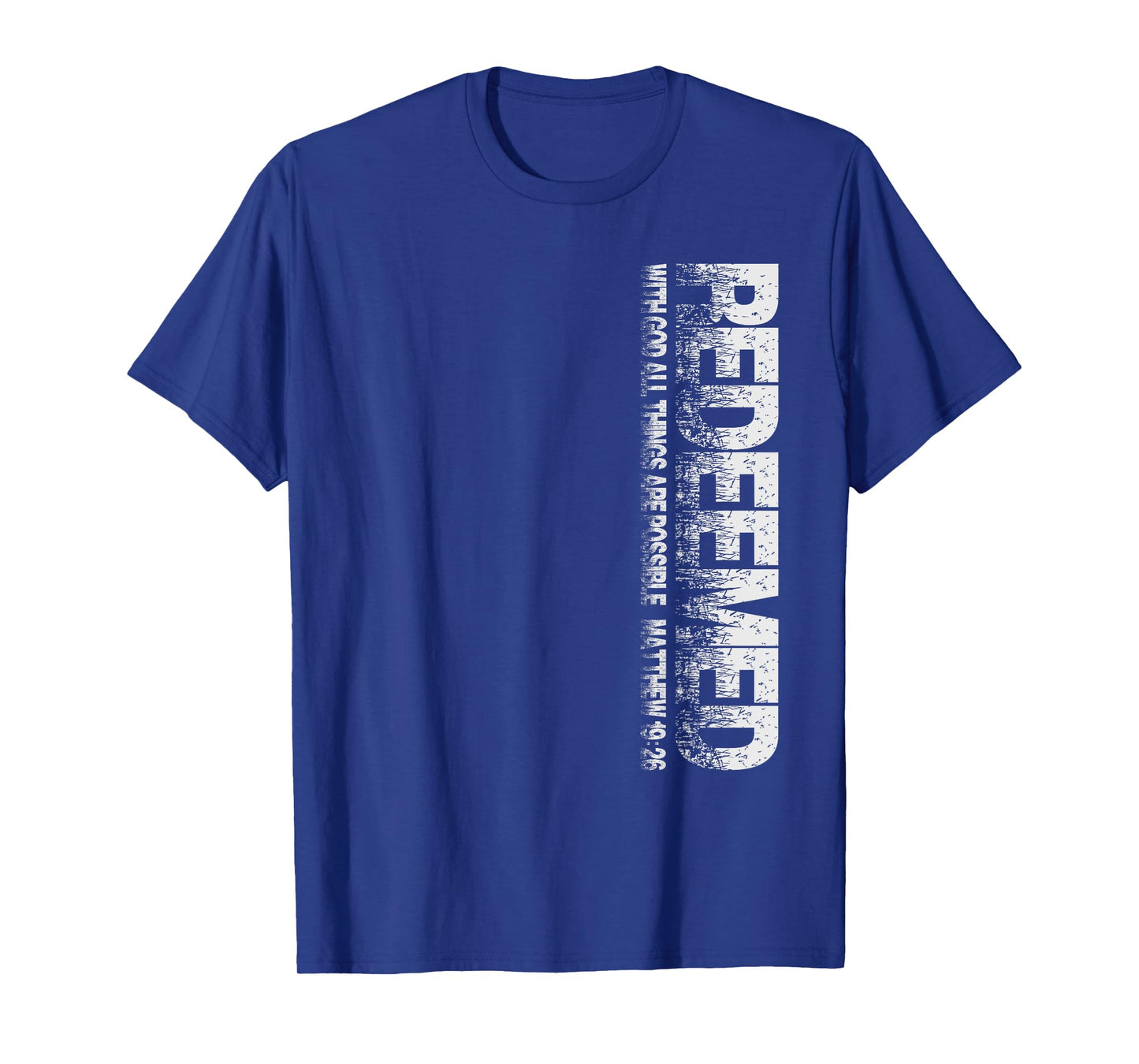 Redeemed Matthew 19:26 Christian Themed Novelty Graphic T-Shirt