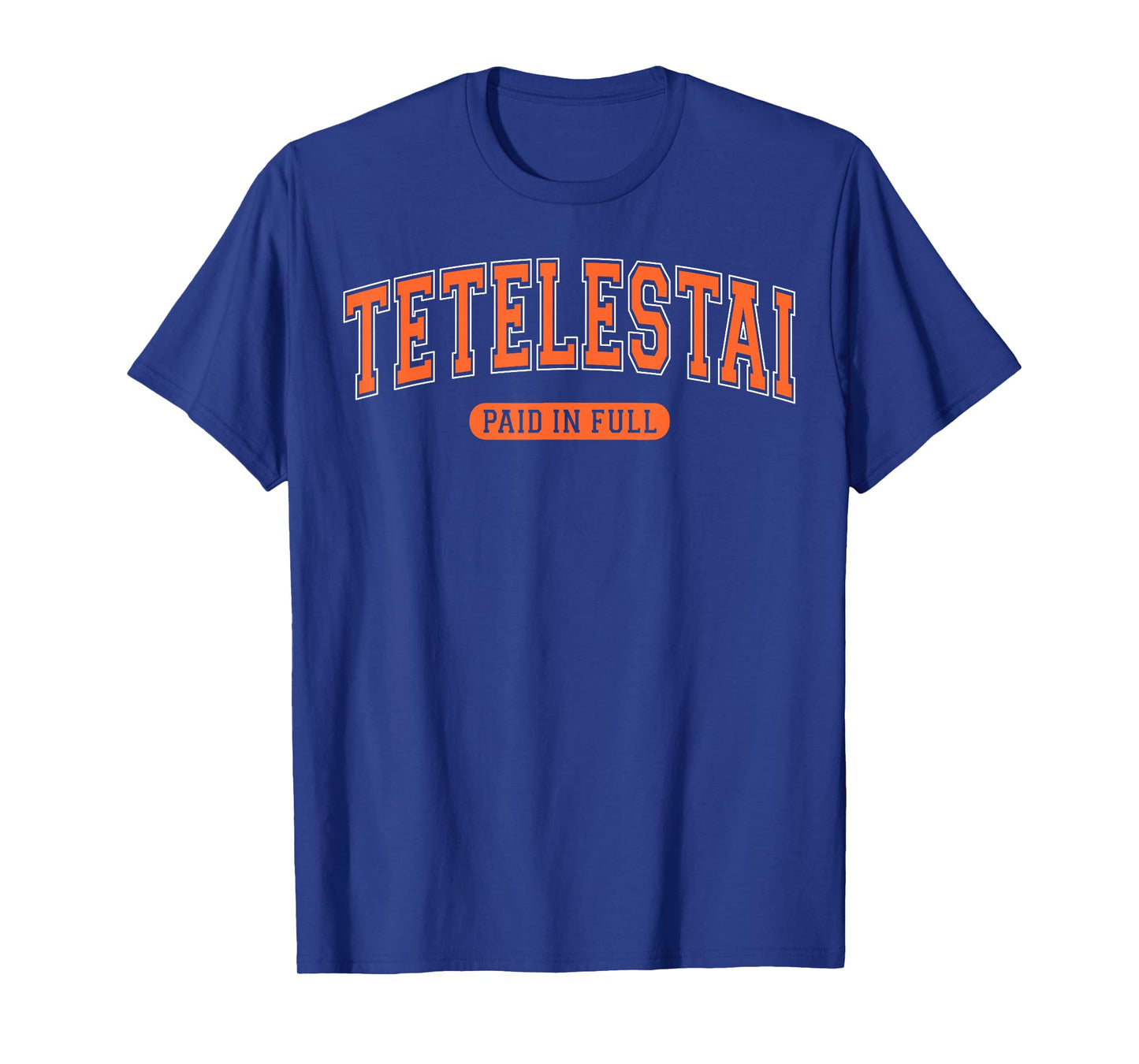 Tetelestai Paid In Full Varsity Arched Orange Letters T-Shirt