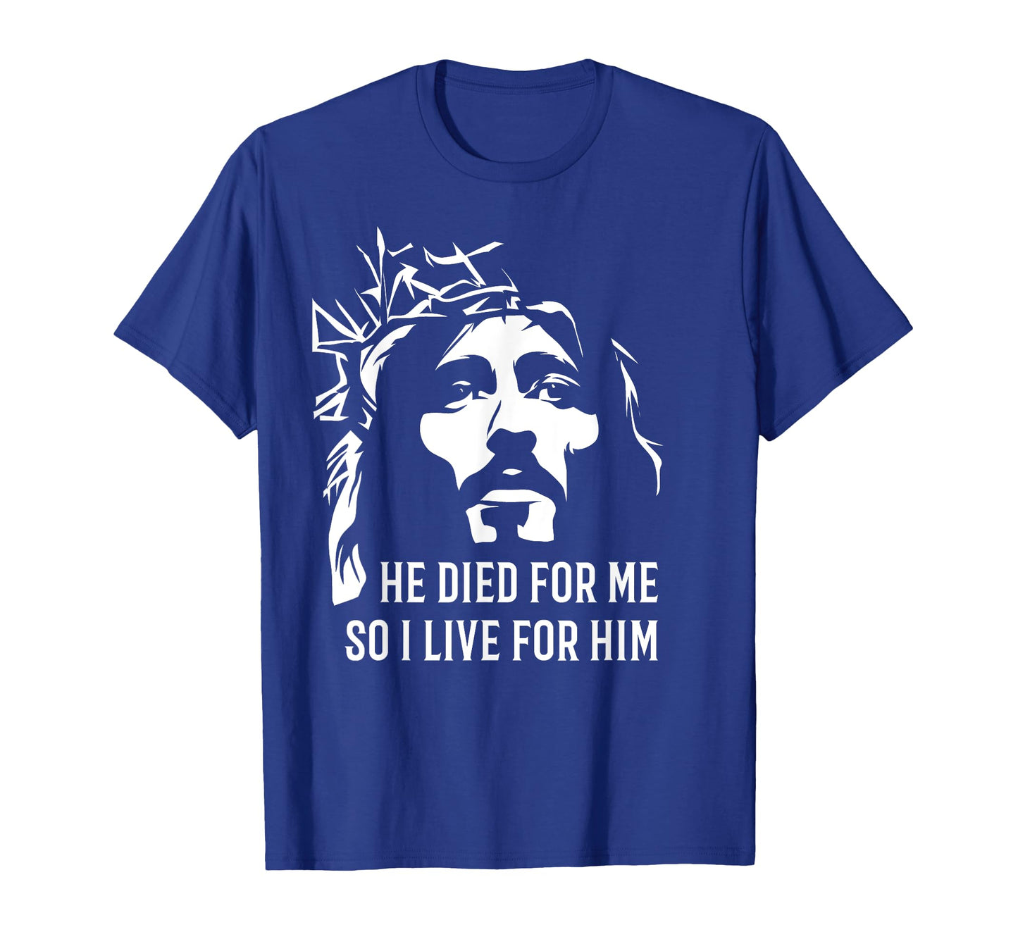 He died for me so I live for him Christian Easter T-Shirt
