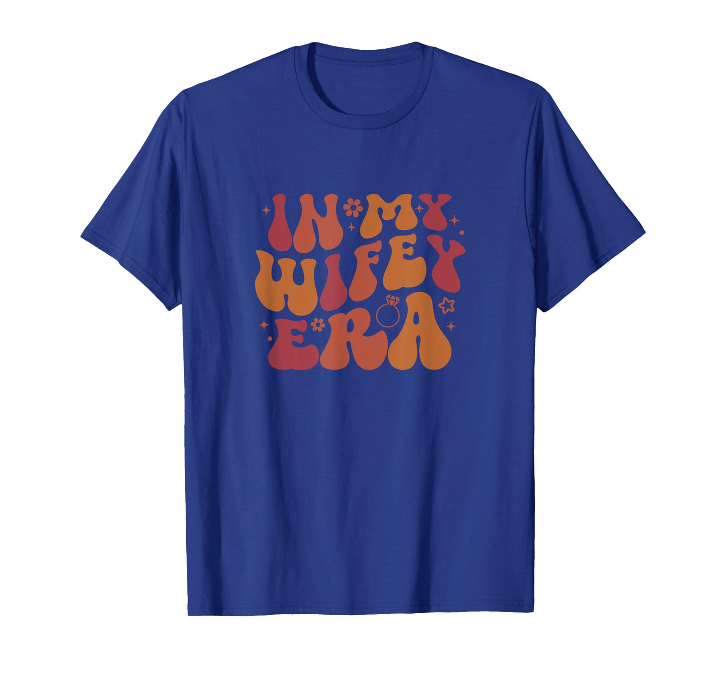 In My Wifey Era Groovy Funny Wife Bride Fiance Engagement T-Shirt