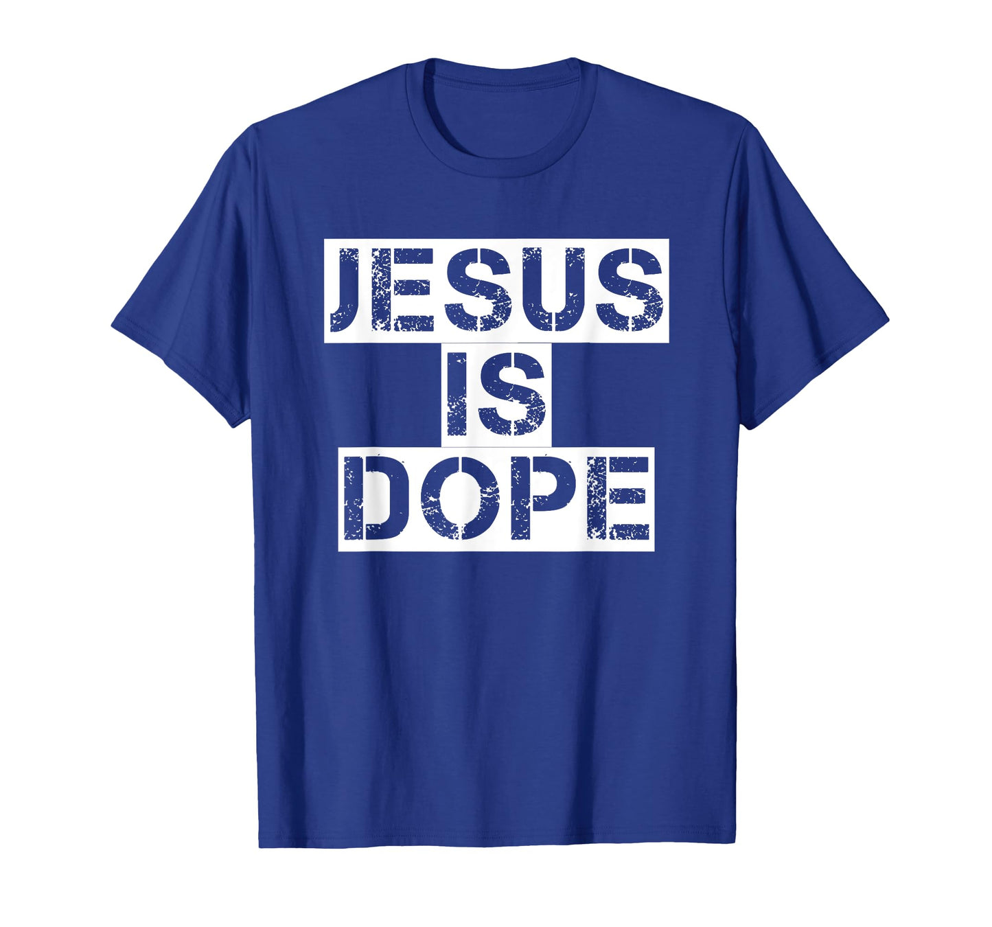 Jesus Is Dope T-Shirt Christian God Faith Tee T-Shirt