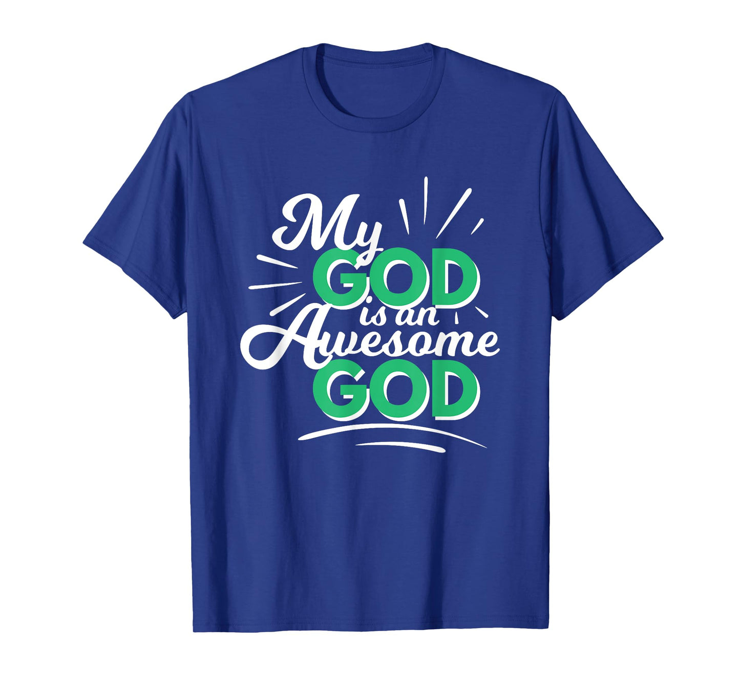 My God is an Awesome God Christian Faith Motivational Gift T-Shirt