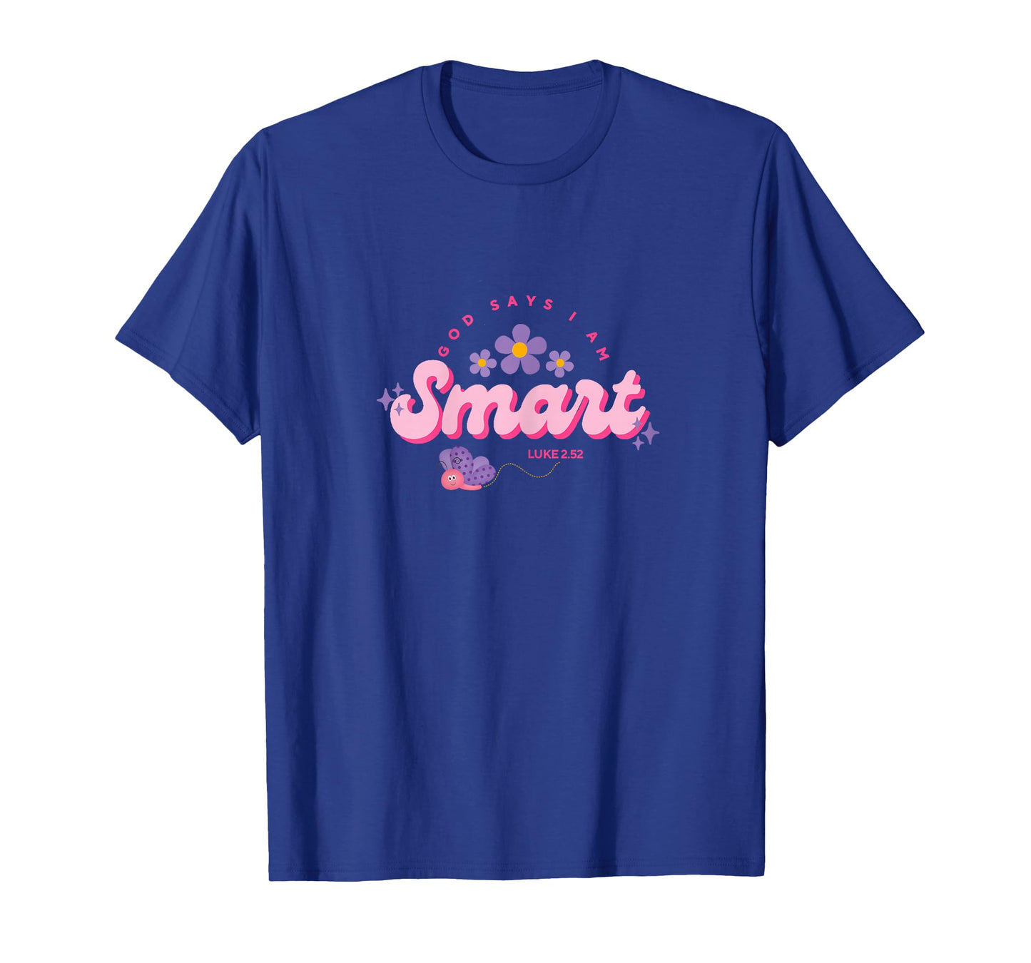 God Say's I Am Smart, Women, Youth and Girls T-Shirt
