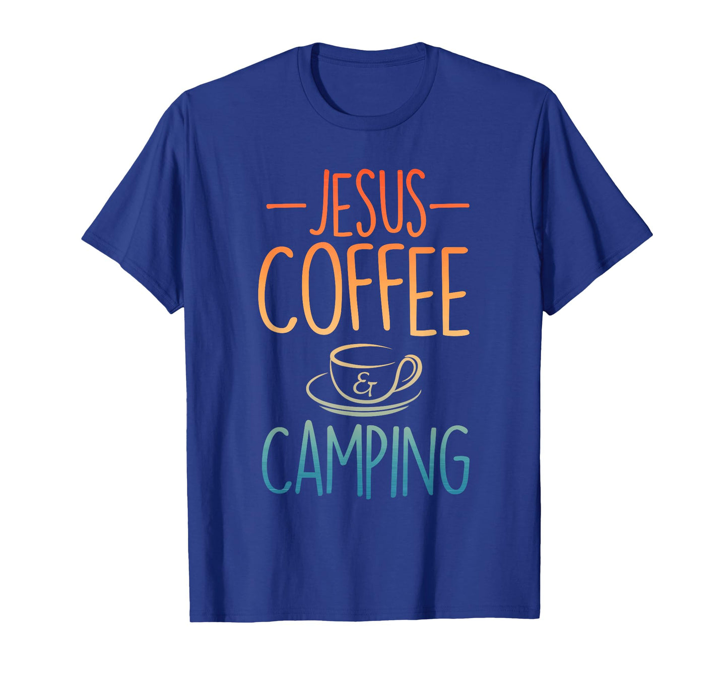 Cool Jesus Coffee Camping Art For Men Women Camping Themed T-Shirt