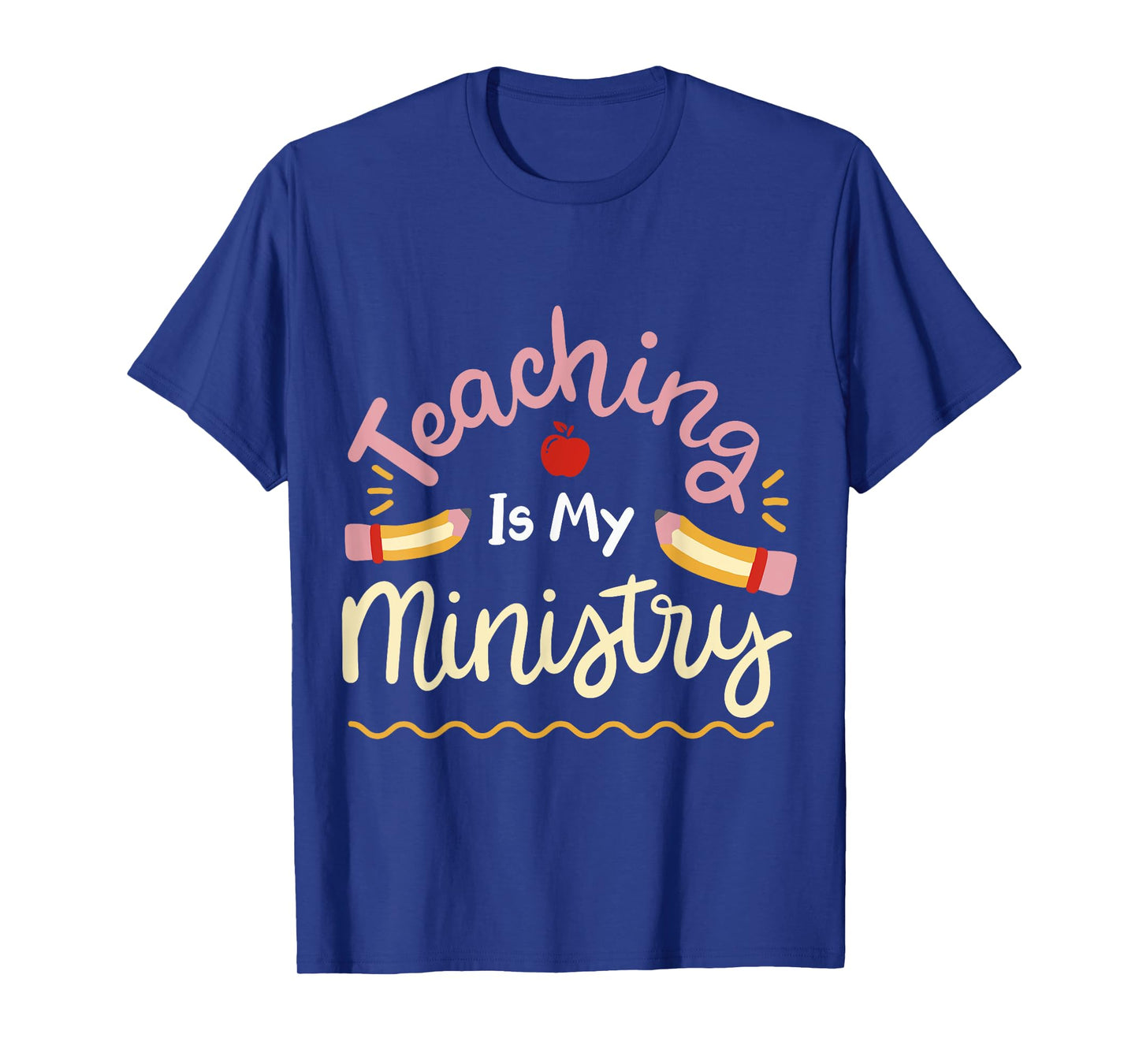 Teaching Is My Ministry T-Shirt