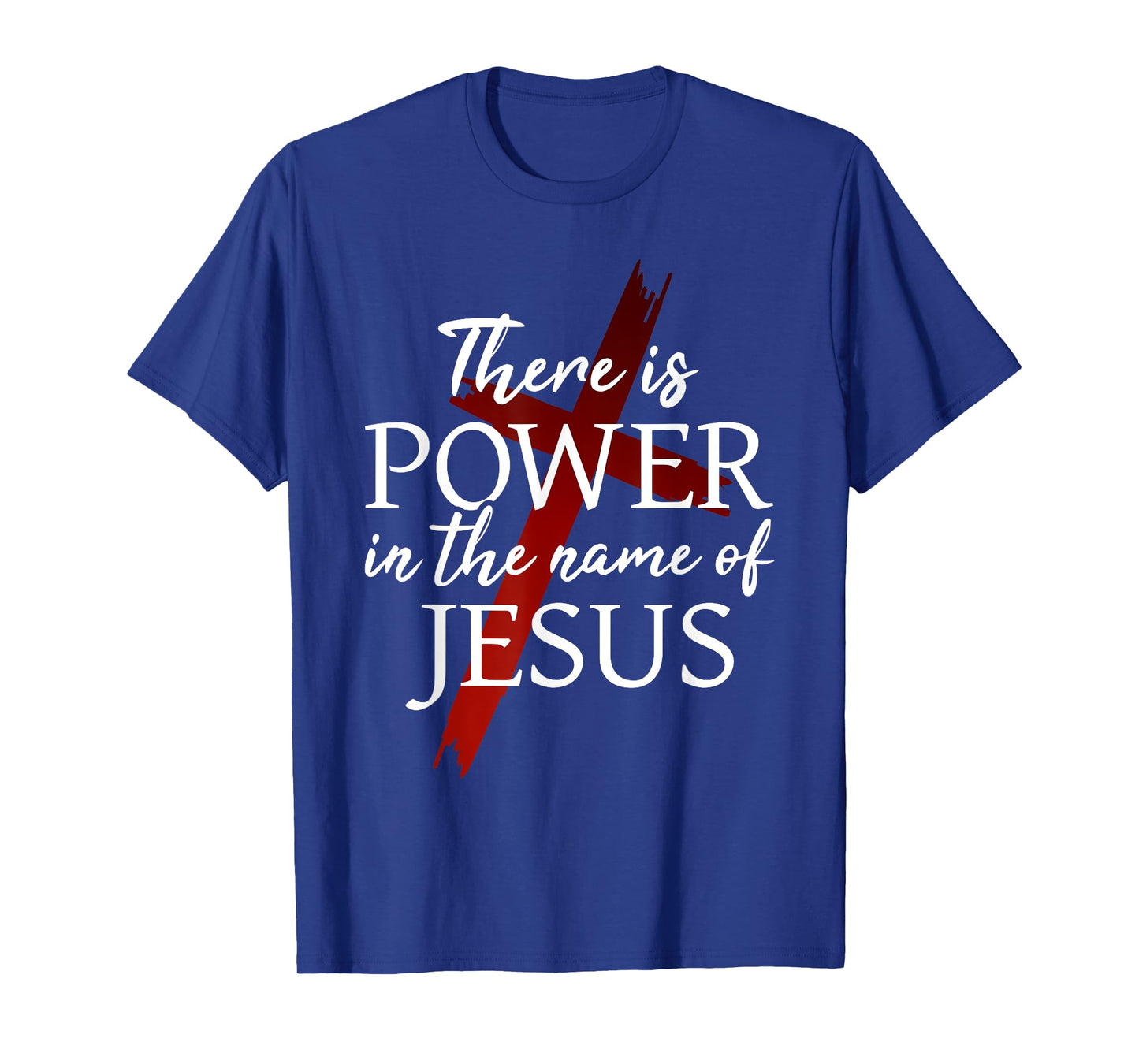 Christian God Faith There is power in the name of Jesus T-Shirt