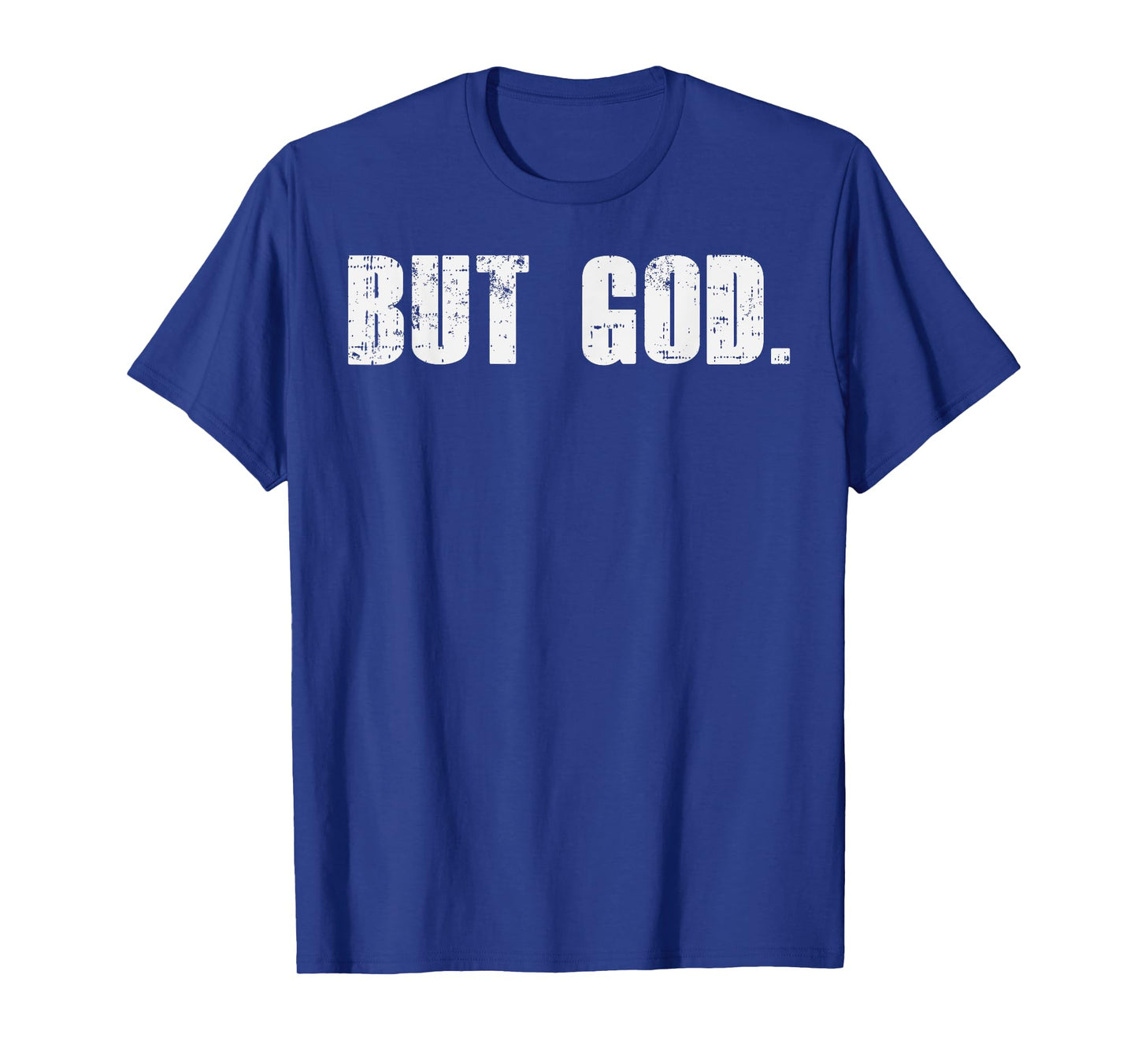 But God Jesus Christ Bible Faith Religious Christian Gift T-Shirt