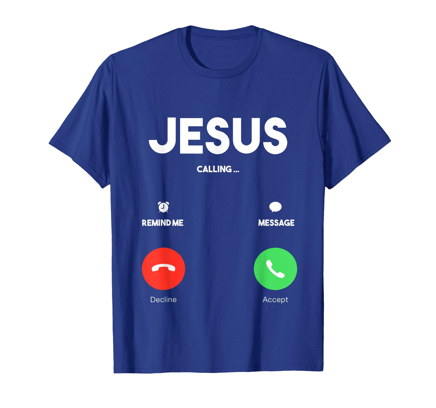 Jesus Is Calling Christian T Shirt Church Tee T-Shirt