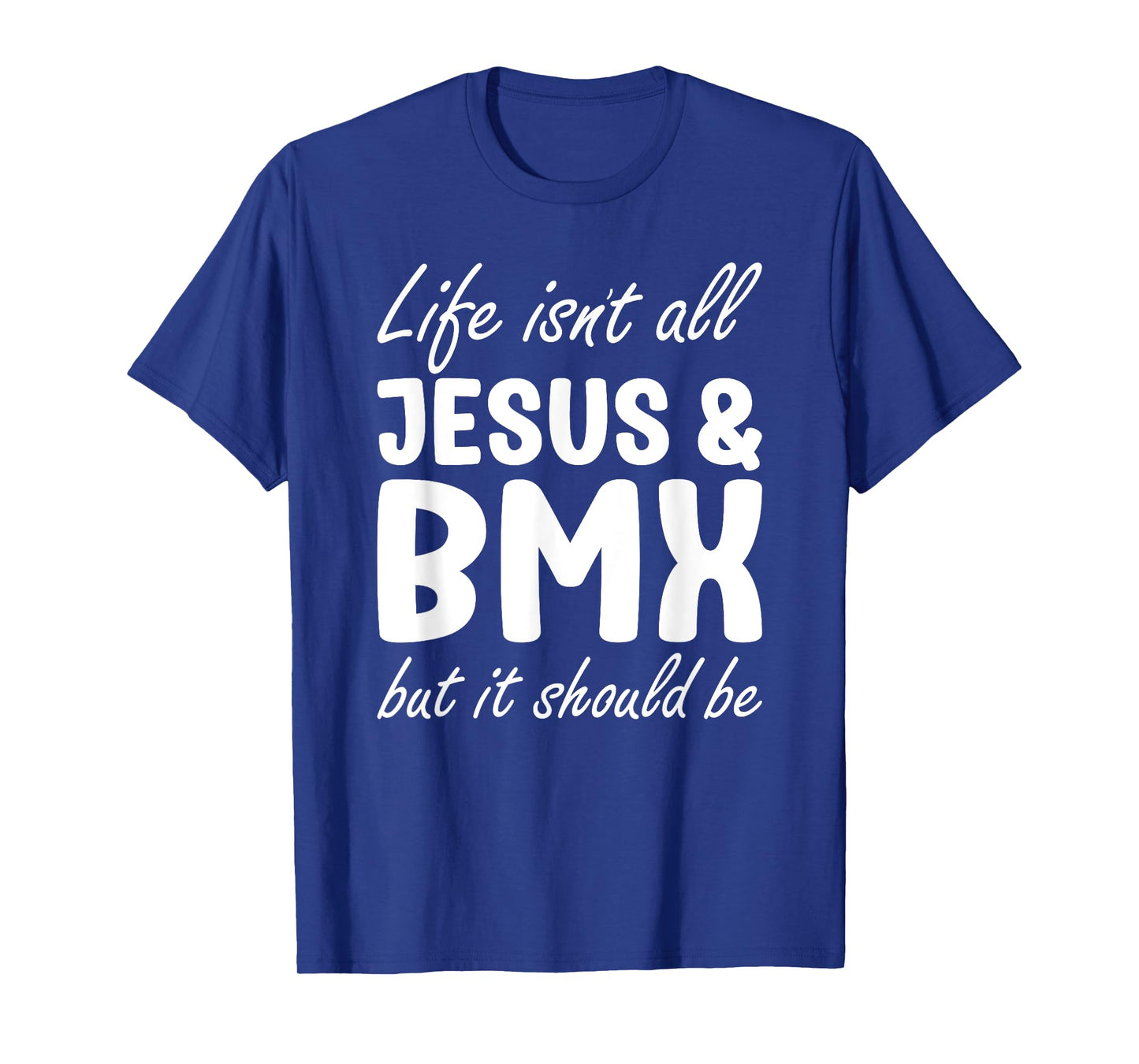 BMX for Men or Women I Love BMX and Jesus T-Shirt