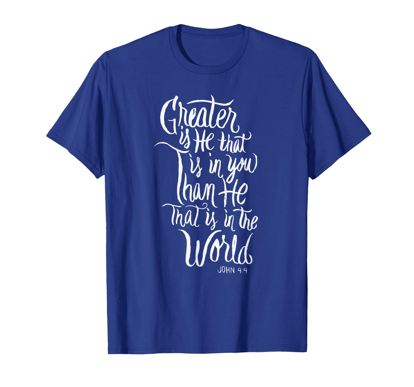 Greater is He that is in you than He that is the world T-Shirt