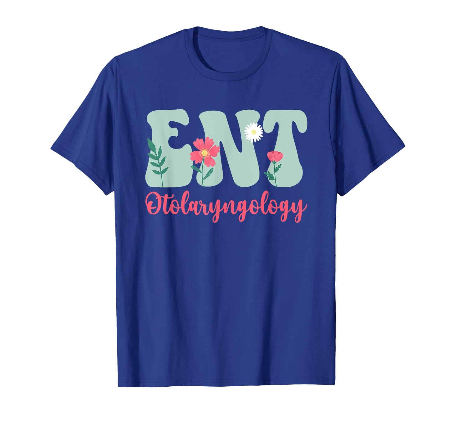 ENT Otolaryngology Ear Nose Throat Otolaryngologist T-Shirt