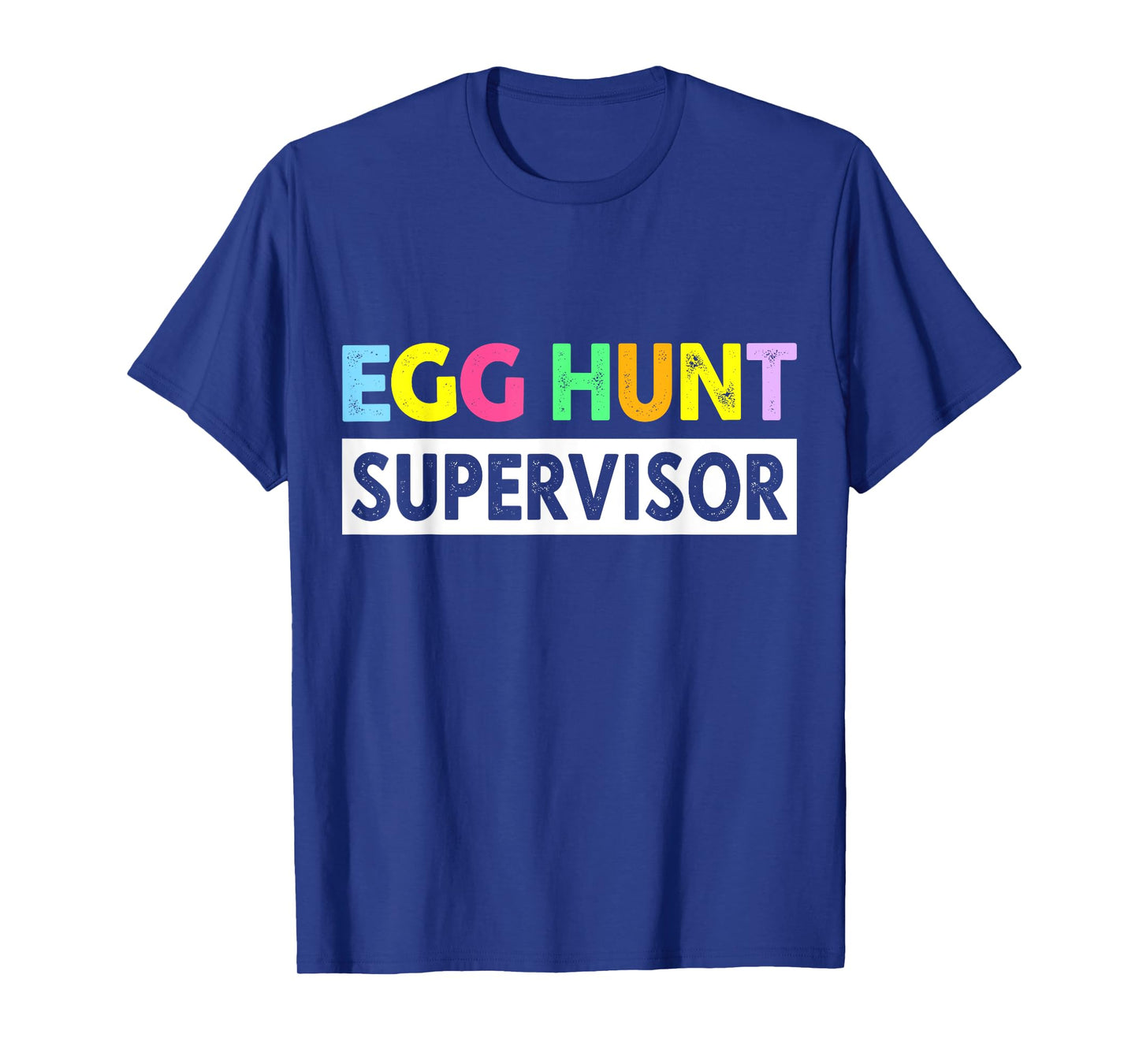 Easter egg hunt supervisor for family parents T-Shirt