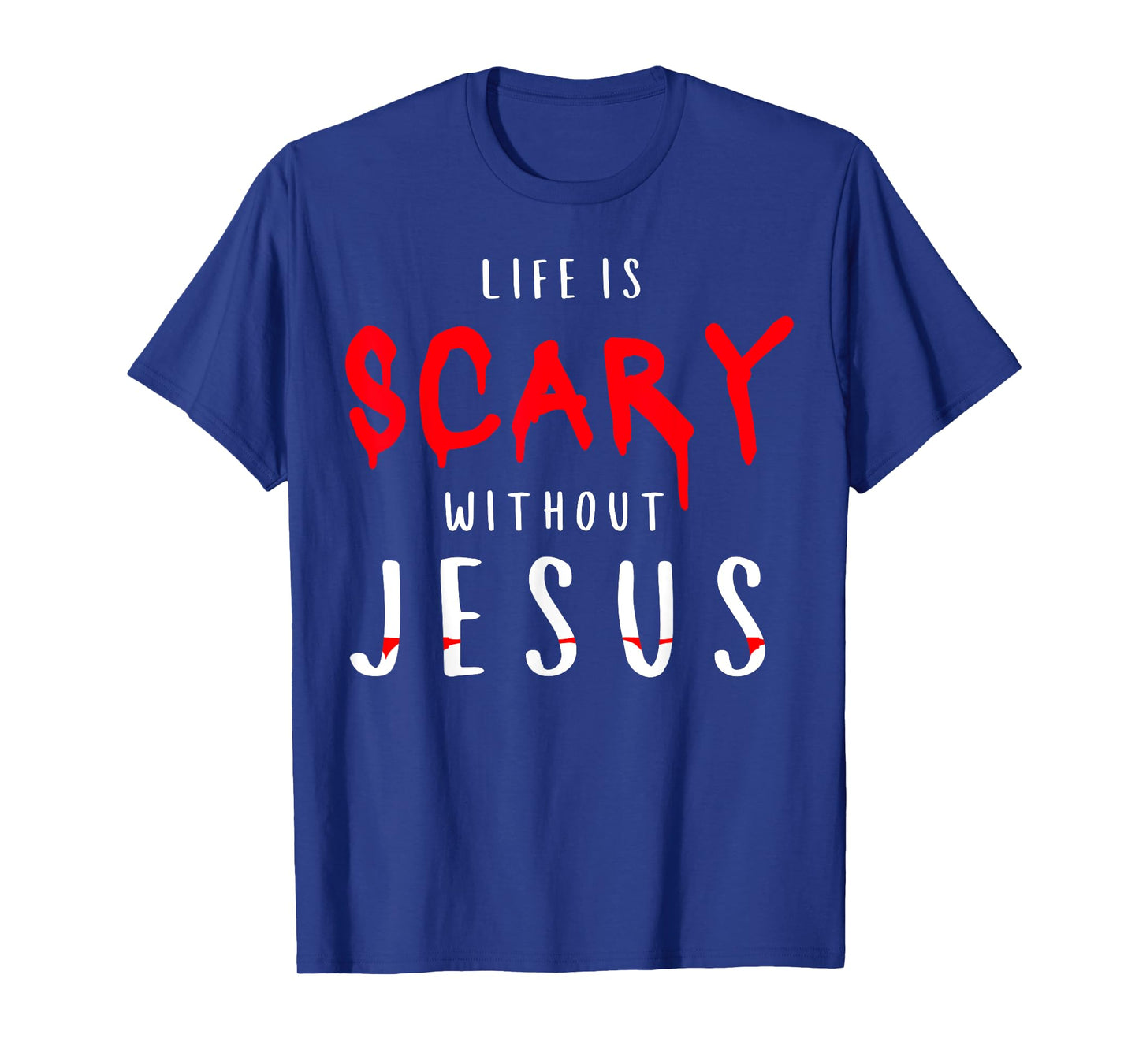 Life Is Scary Without Jesus Christian Halloween Fall T-Shirt
