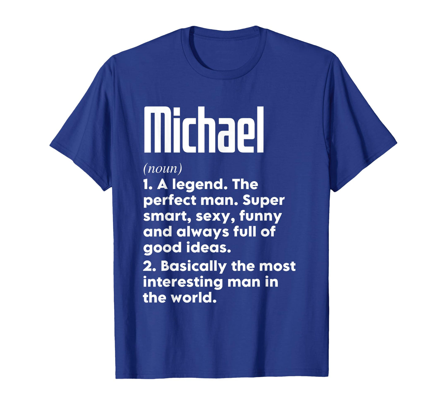 Michael Name Definition Funny Meaning Personalized T-Shirt