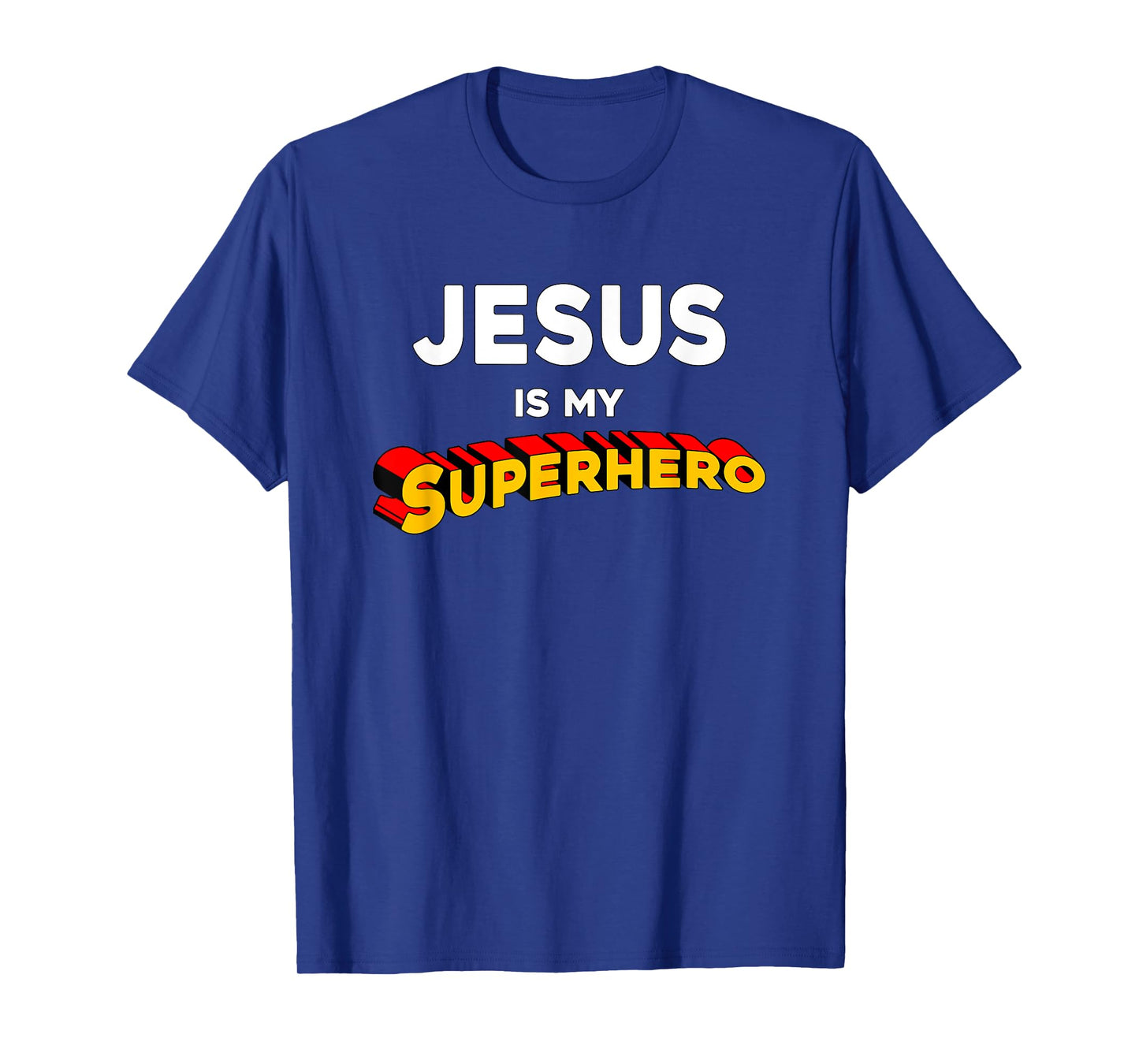 Jesus Is My Superhero Funny Christian Preachers Worship Gift T-Shirt