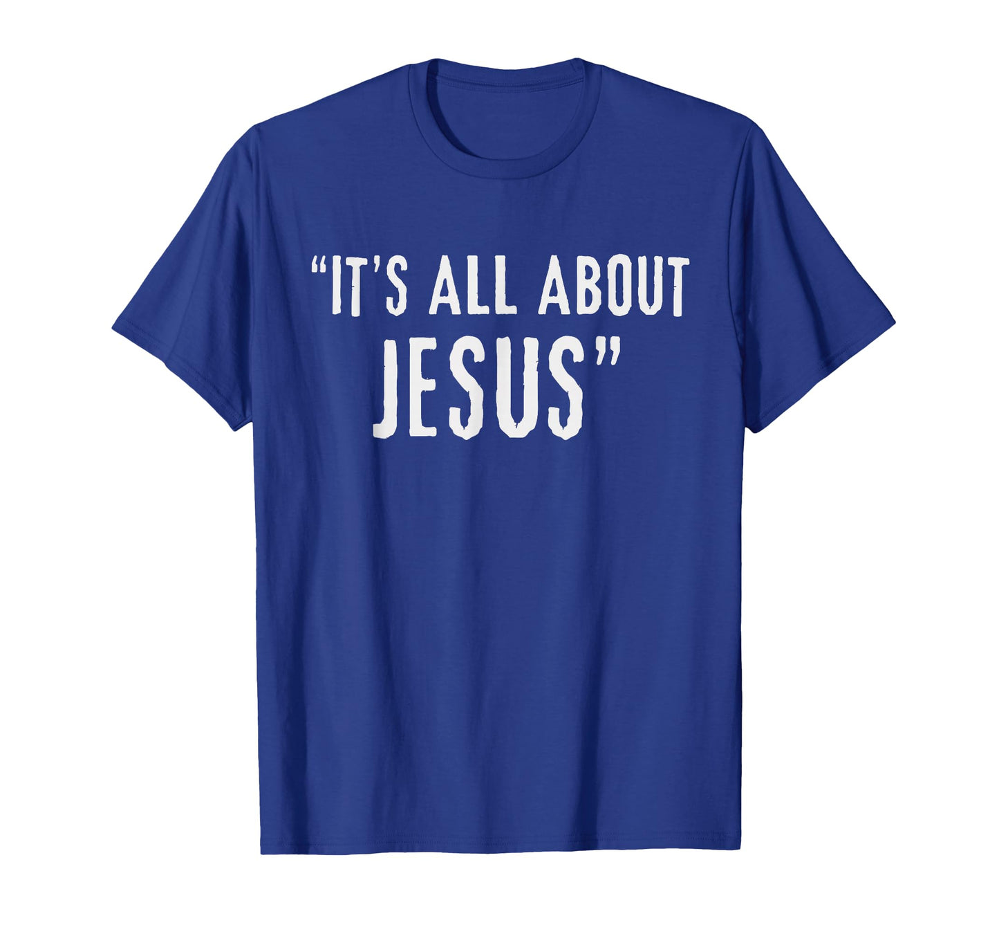 It's All About Jesus Christian Patriot T-Shirt