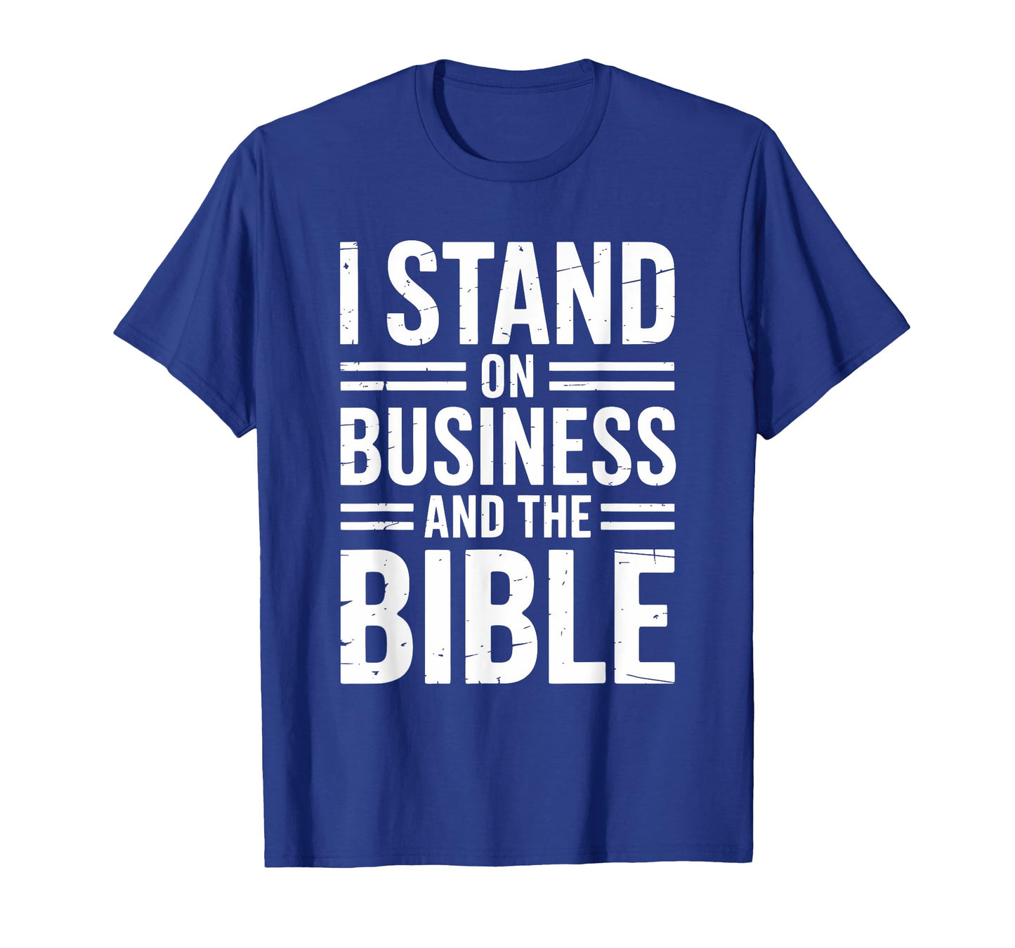 I Stand On Bible Business. Christian Boss T-Shirt