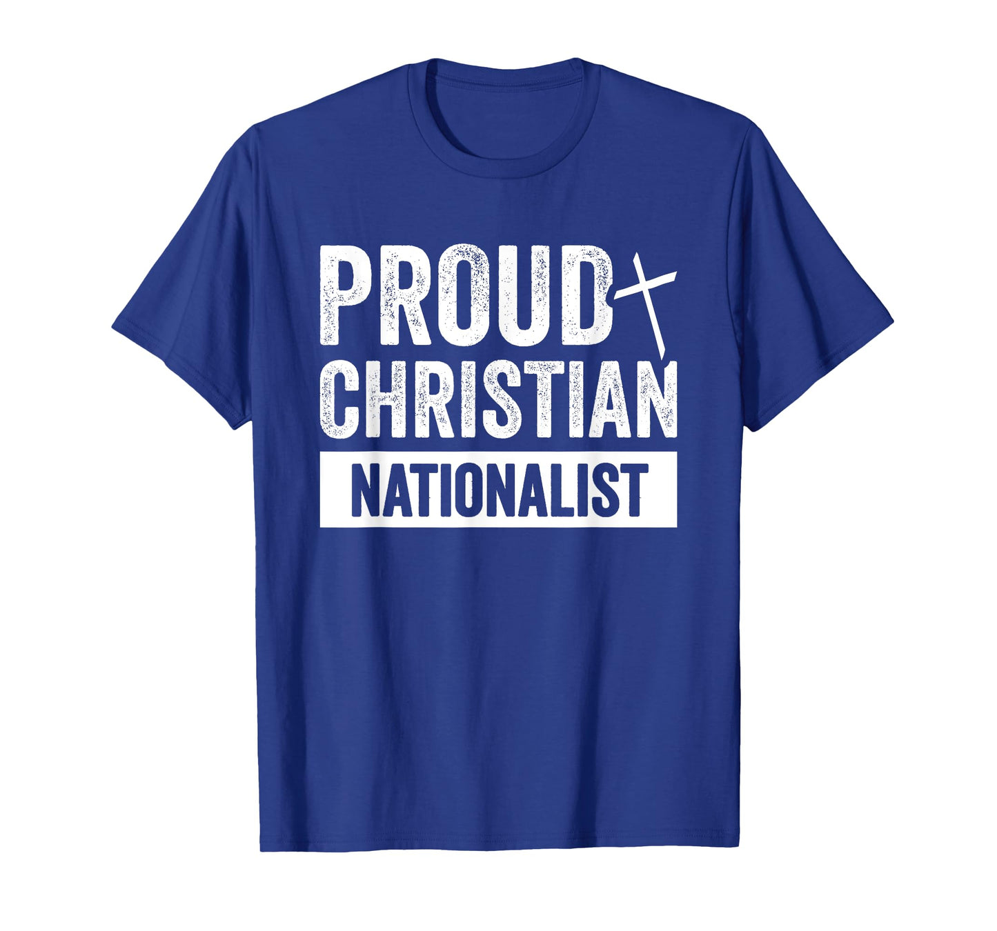 Proud Christian Nationalist T-Shirt