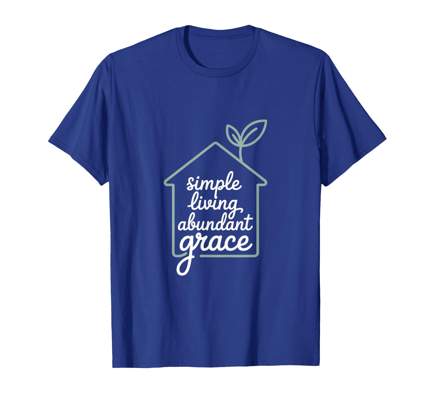 Simple Living Abundant Grace Christian Inspiration T-Shirt