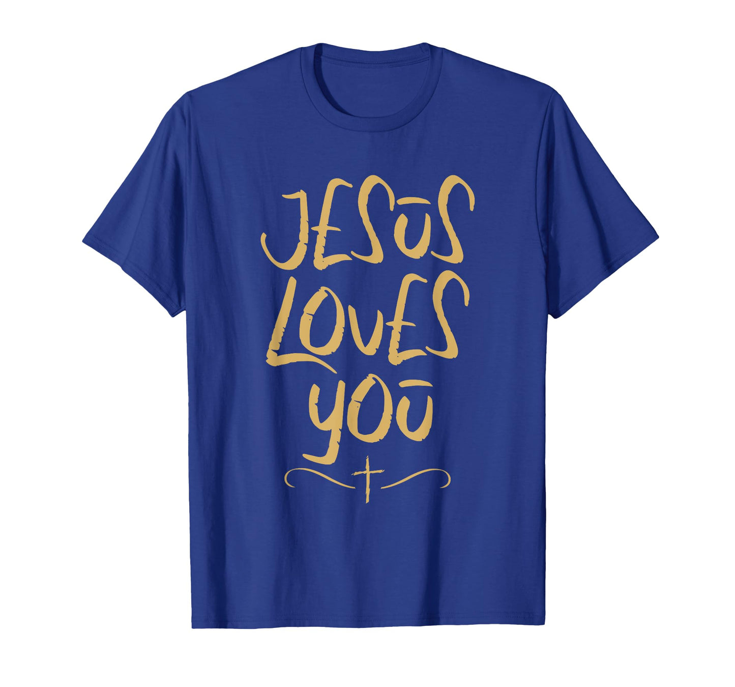 Jesus Loves You Cross Christian Faith Jesus Christ T-Shirt