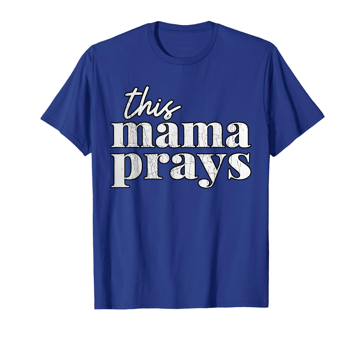 Vintage THIS MAMA PRAYS T-Shirt