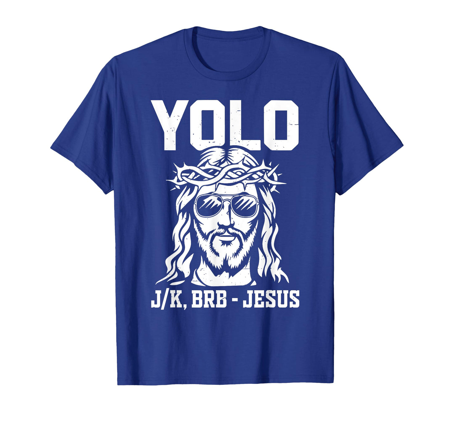 Yolo Lol Jk Brb Jesus Christian Toddler God Son Men Women T-Shirt