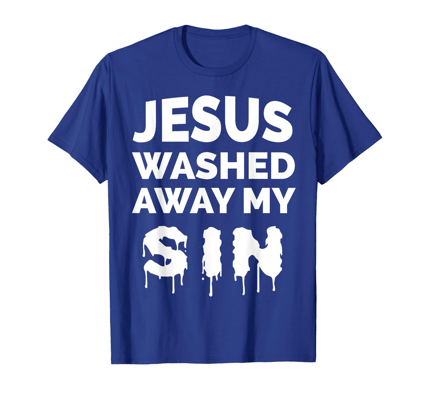 Jesus Washed Away My SIn Bible Verse T-Shirt Christian Gift T-Shirt