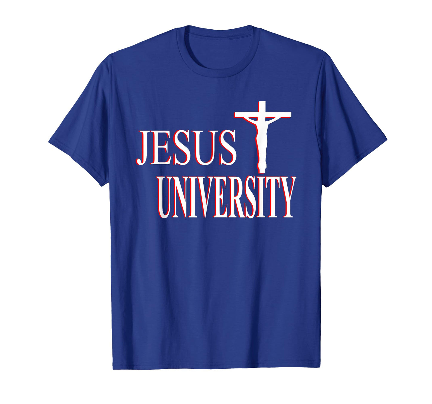 Christian Faith T-Shirt Jesus University Christian T-Shirt T-Shirt