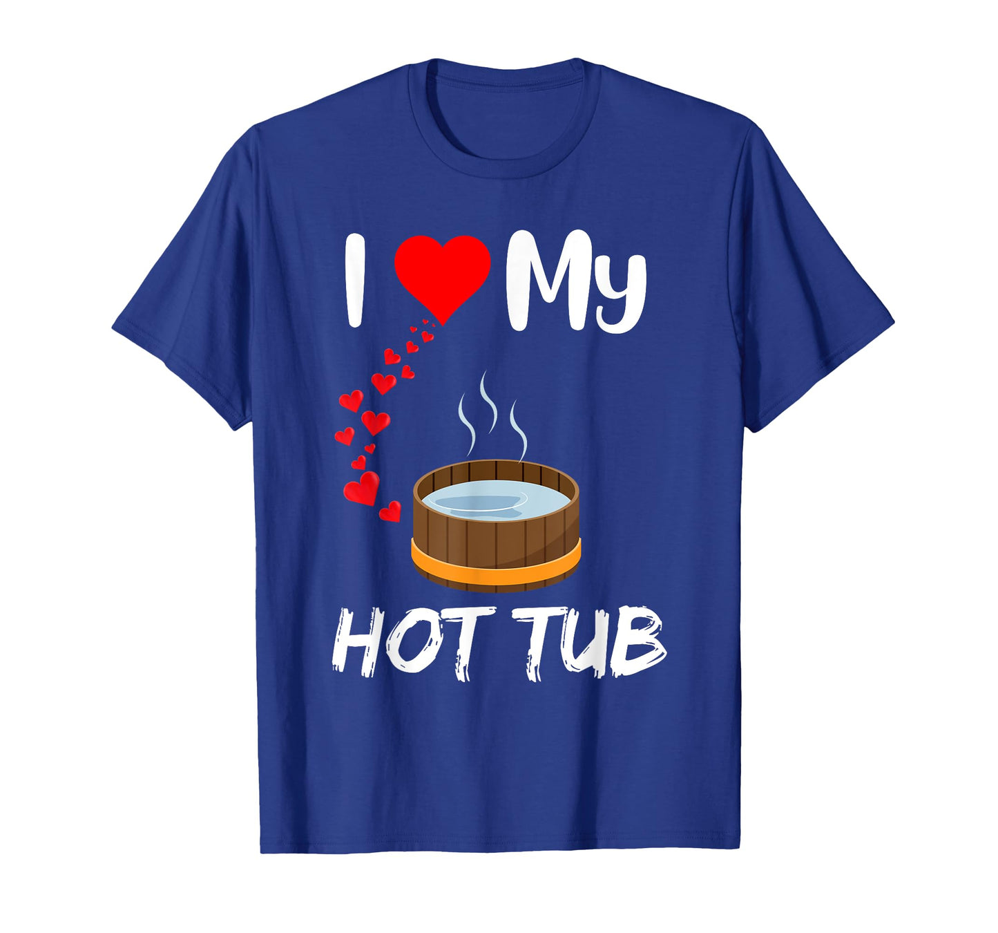 Funny hot tub owner I love hot tubs quote Outdoor Hot tub T-Shirt