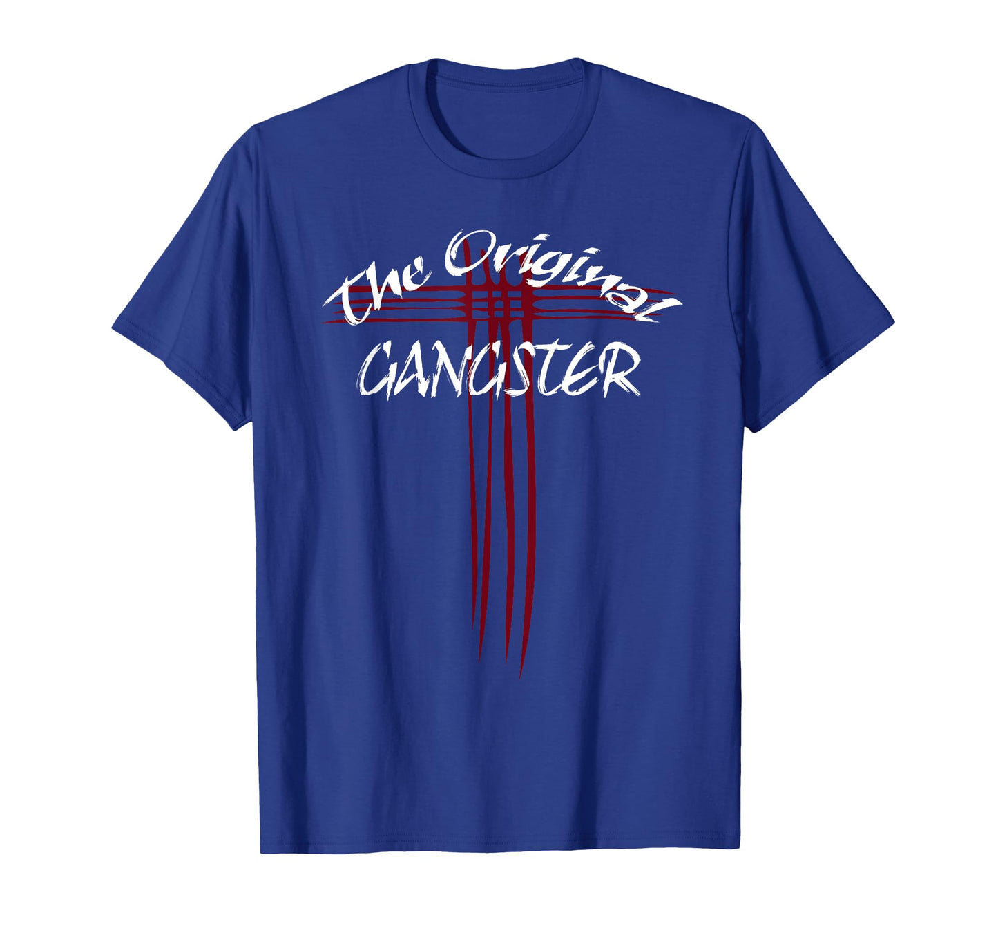 The Original Gangster Jesus Christ Cross Easter T-Shirt T-Shirt