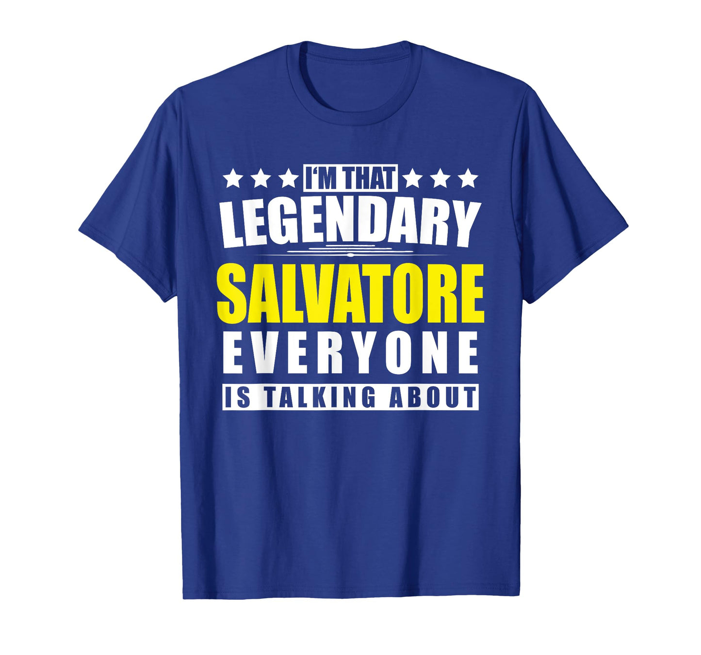 Name Salvatore First Name Gifts - Funny Personalized Gift T-Shirt