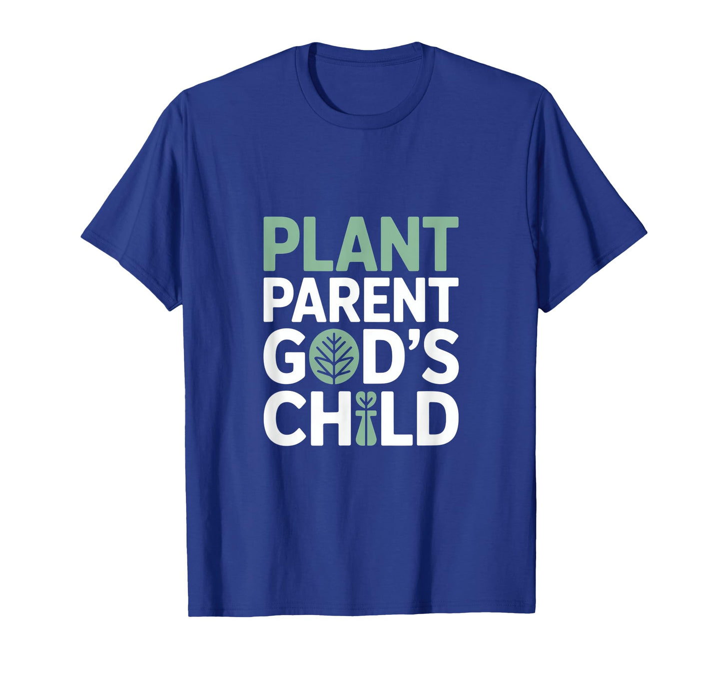 Christian Plant Parent God's Child Design T-Shirt