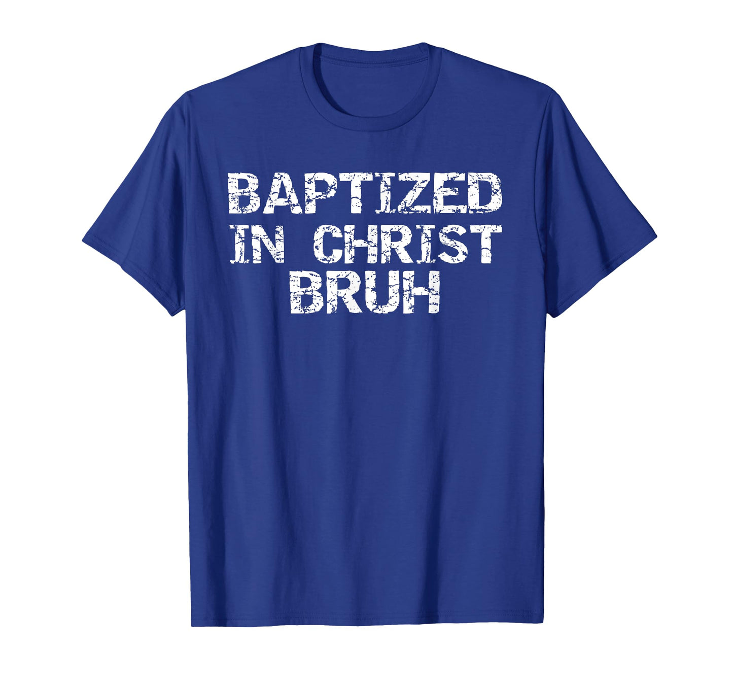 Baptized in Christ Bruh Gift Funny Boys Christian Baptism T-Shirt