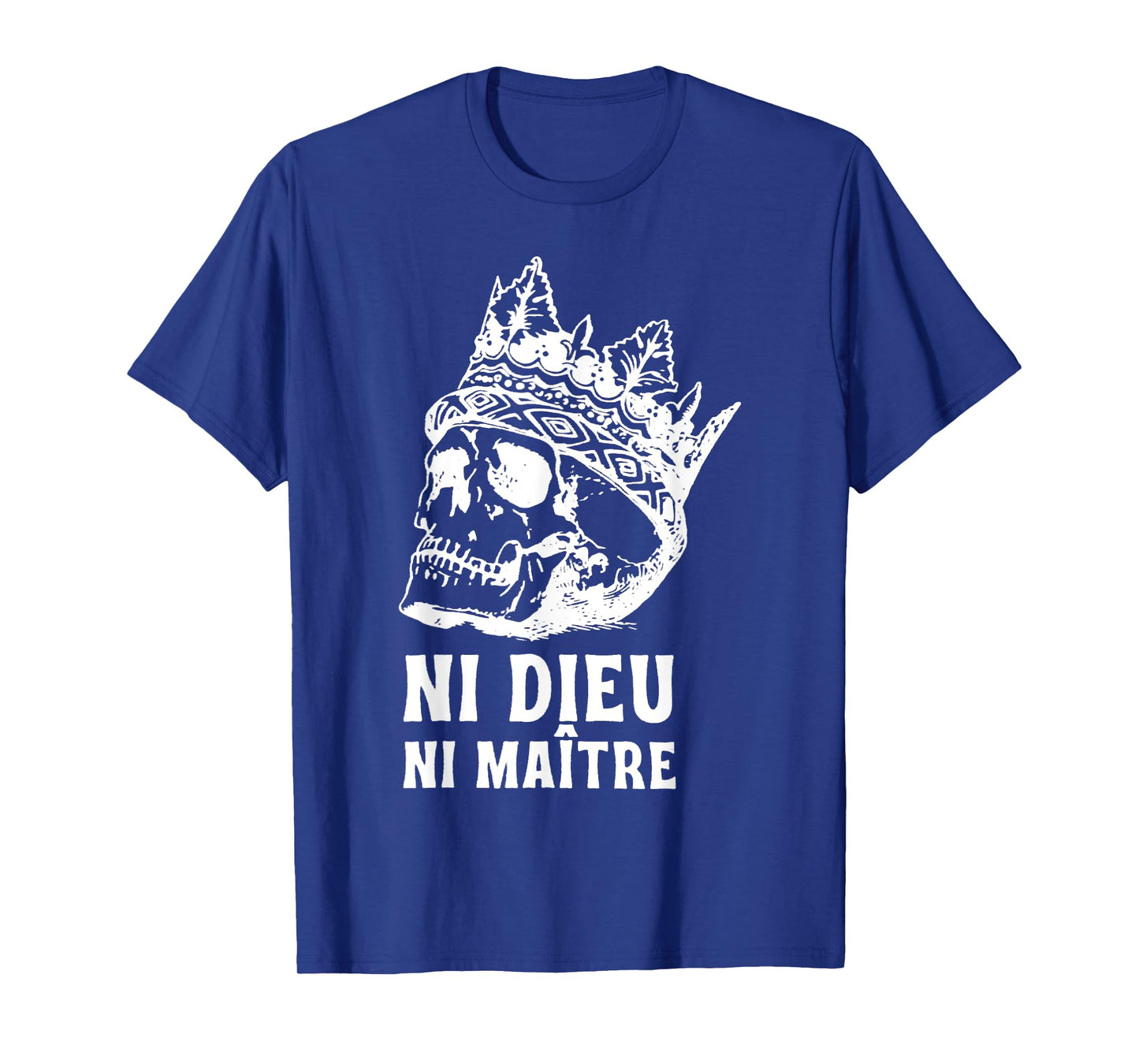 Ni Dieu Ni Maître, No Gods No Masters T-Shirt