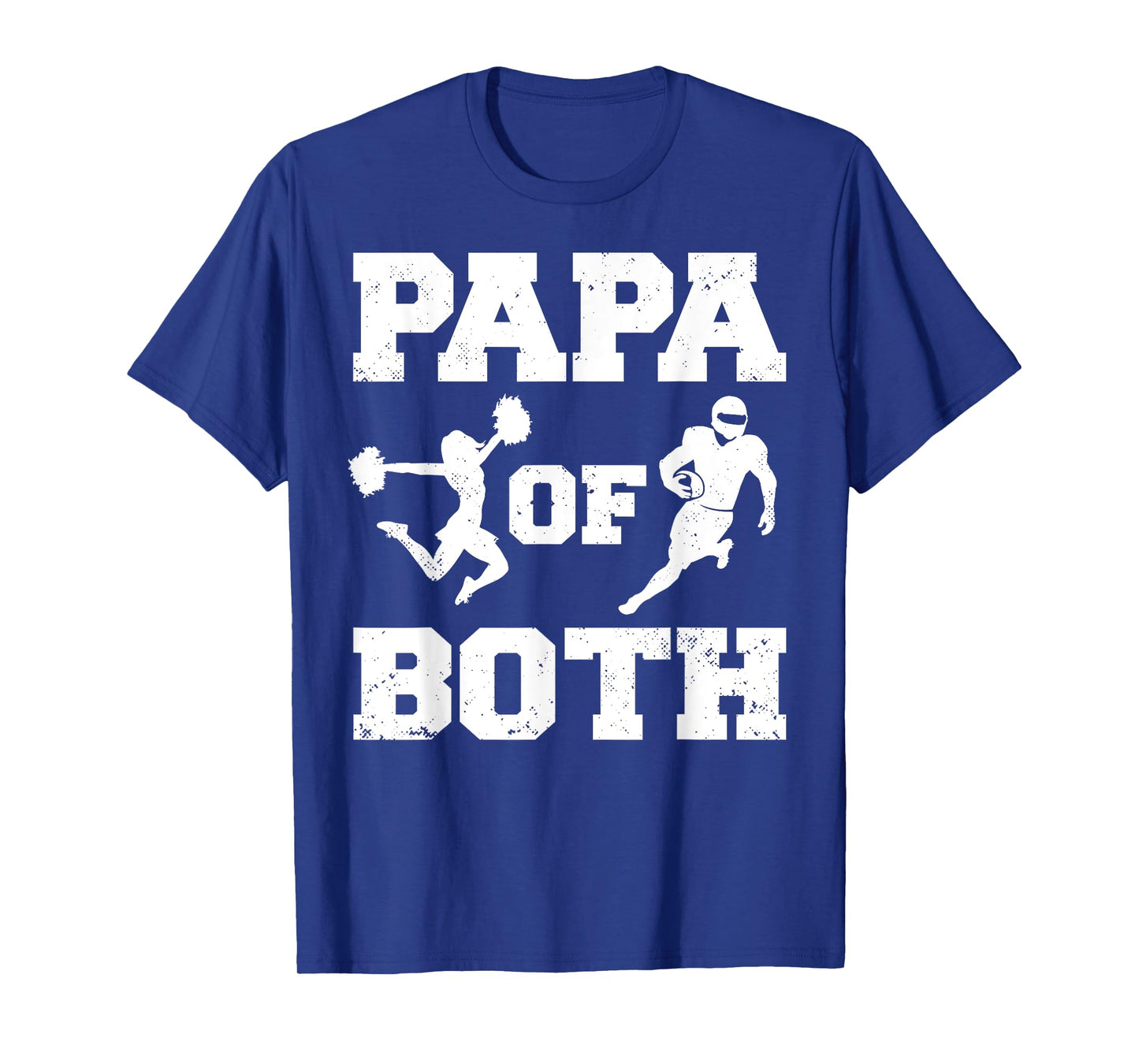 Papa Of Both Funny Football and Cheer Papa T-Shirt
