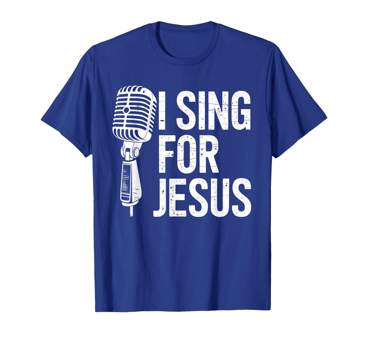 I Sing For Jesus Christian Church Singer Singing T-Shirt