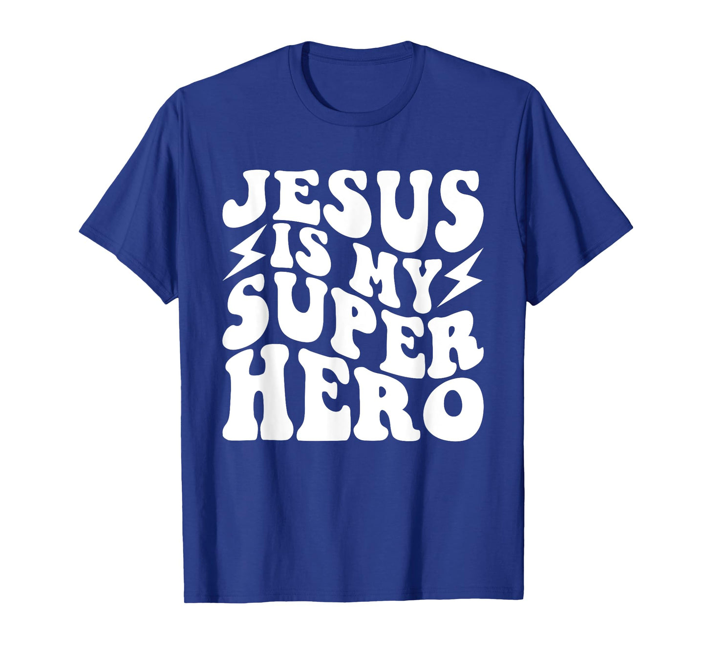 Jesus is My Superhero - Christian Religious T-Shirt
