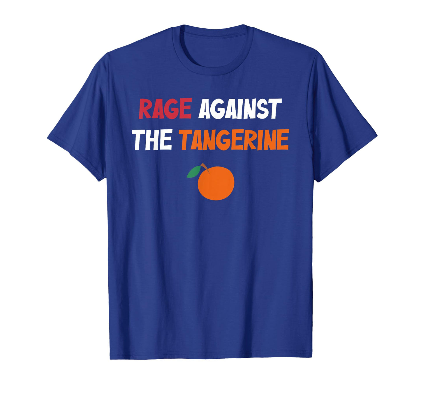 Rage Against The Tangerine T-Shirt