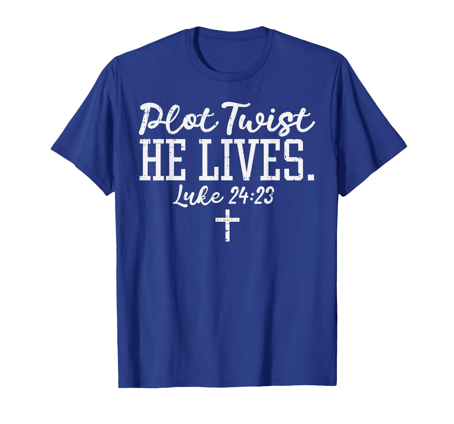 Plot Twist He Lives God Jesus Faith Bible Christian Gift T-Shirt