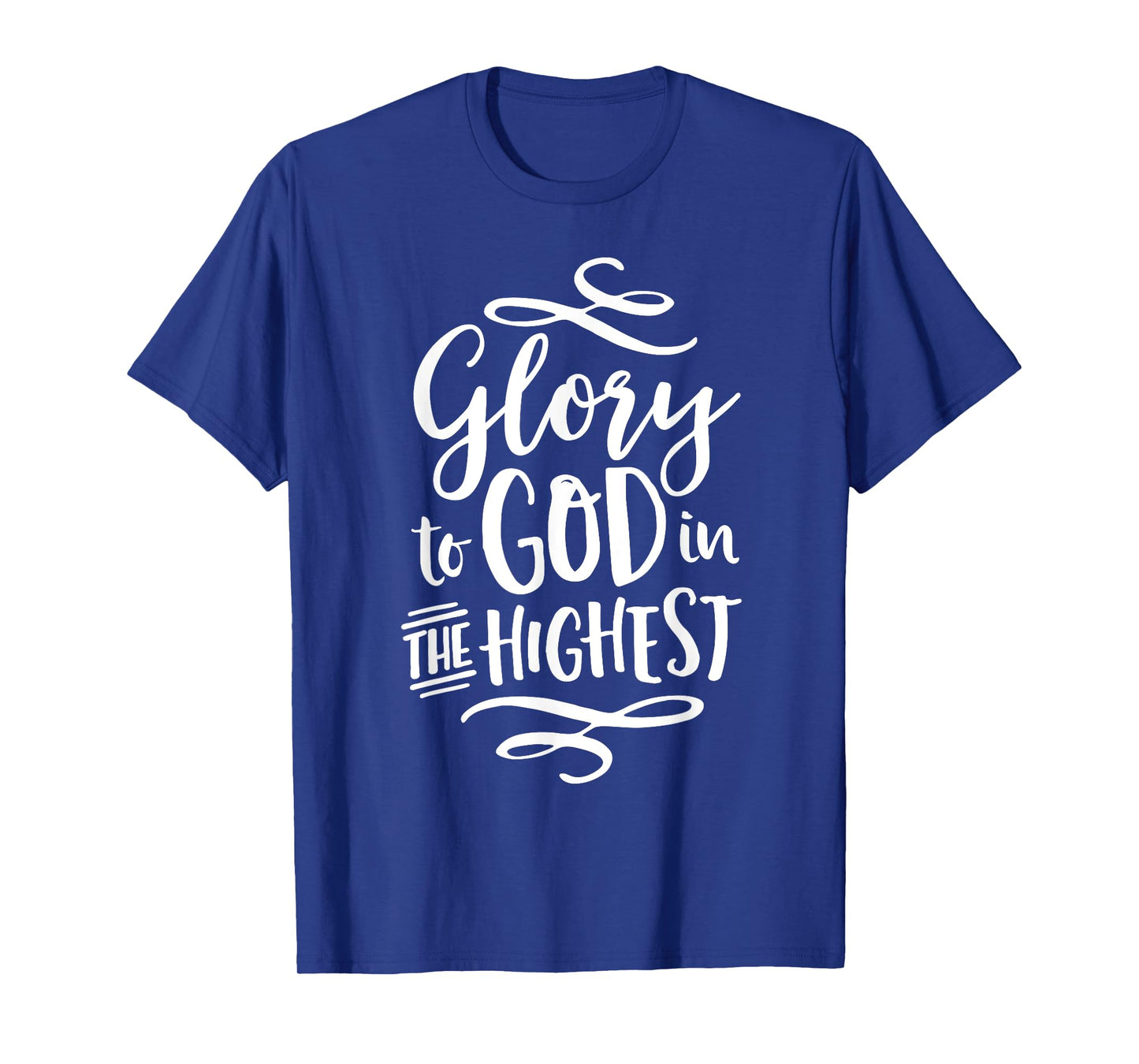 Glory to God in the Highest Christian Christmas T Shirt