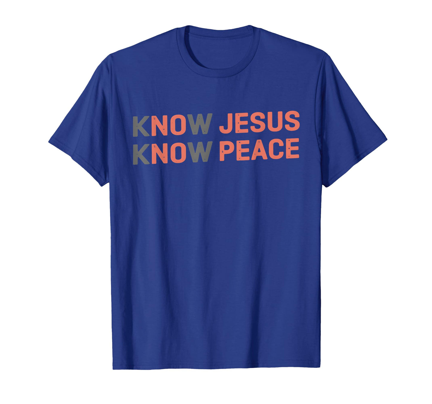 Know Jesus Know Peace Religion God Church Christian Gifts T-Shirt